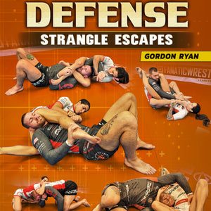 Pillars of Defense: Strangle Escapes by Gordon Ryan – BJJ Fanatics