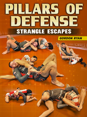 Pillars of Defense: Strangle Escapes by Gordon Ryan - BJJ Fanatics