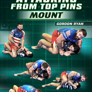 Systematically Attacking From Top Pins: Mount by Gordon Ryan – BJJ Fanatics