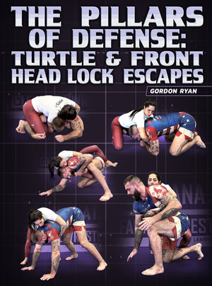 The Pillars of Defense: Turtle & Front Headlock Escapes by Gordon Ryan - BJJ Fanatics