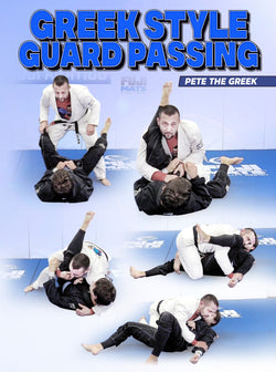 Greek Style Guard Passing by Pete Letsos - BJJ Fanatics