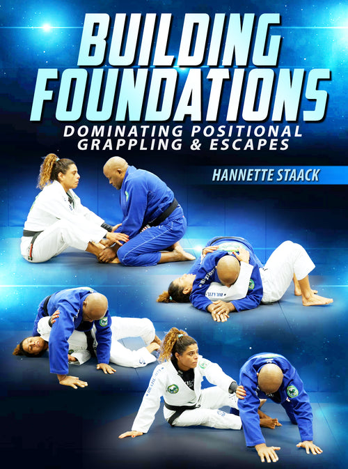 Building Foundations by Hannette Staack - BJJ Fanatics