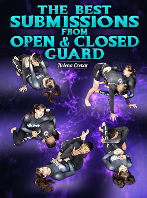 The Best Submissions From Open & Closed Guard by Helena Crevar - BJJ Fanatics