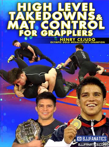 High Level Takedowns and Mat Control for Grapplers by Henry Cejudo - BJJ Fanatics