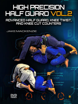 High Precision Half Guard Vol. 2 by Jake Mackenzie - BJJ Fanatics