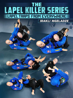 The Lapel Killer Series by Irakli Mgeladze - BJJ Fanatics