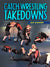 Catch Wrestling Takedowns by Jake Shannon - BJJ Fanatics