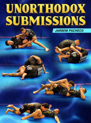 Unorthodox Submissions by Jarbem Pacheco - BJJ Fanatics