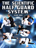The Scientific Half Guard System by Jason Hunt