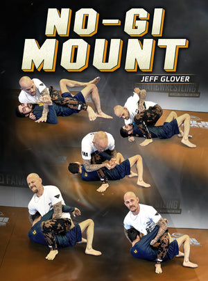 No Gi Mount by Jeff Glover - BJJ Fanatics