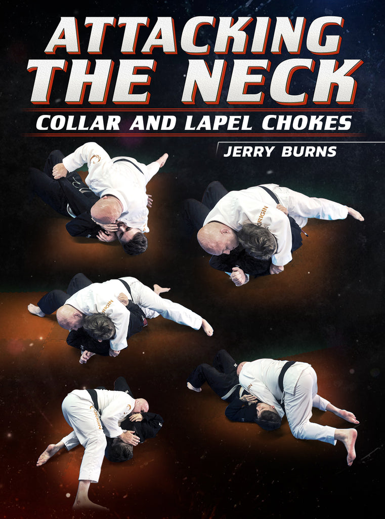 Attacking The Neck by Jerry Burns – BJJ Fanatics