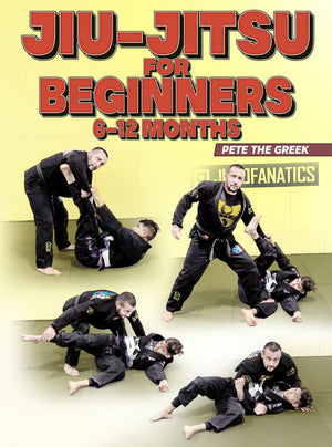 Jiu-Jitsu For Beginners 6-12 Months by Pete Letsos - BJJ Fanatics