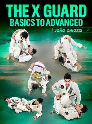 The X Guard Basics To Advanced by Joao Chiozzi - BJJ Fanatics
