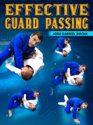 Effective Guard Passing by Joao Gabriel Rocha - BJJ Fanatics
