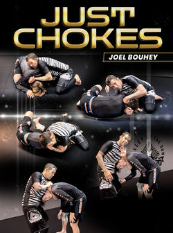 Just Chokes by Joel Bouhey - BJJ Fanatics