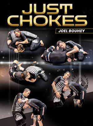 Just Chokes by Joel Bouhey - BJJ Fanatics