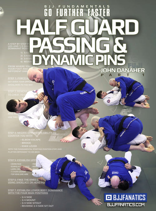 Half Guard Passing and Dynamic Pins: BJJ Fundamentals - Go Further Faster by John Danaher - BJJ Fanatics