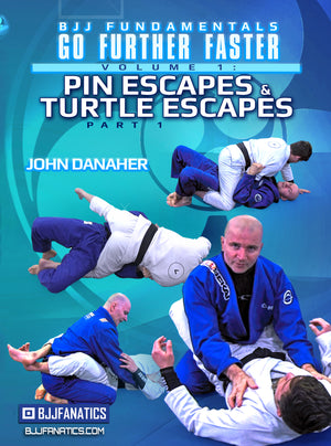 Pin Escapes & Turtle Escapes: BJJ Fundamentals - Go Further Faster by John Danaher - BJJ Fanatics