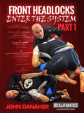 The Front Headlock System by John Danaher