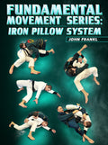 Fundamental Movement Series: Iron Pillow System by John Frankl