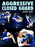 Aggressive Closed Guard by Johnny Tama