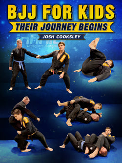 BJJ For Kids: The Journey Begins by Josh Cooksley - BJJ Fanatics