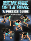 Reverse De La Riva: A Precise Guide by Junny Ocasio
