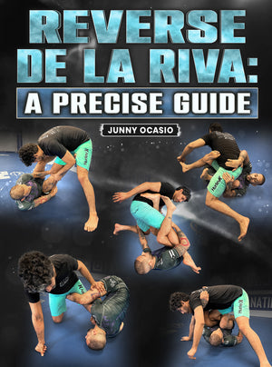 Reverse De La Riva: A Precise Guide by Junny Ocasio - BJJ Fanatics