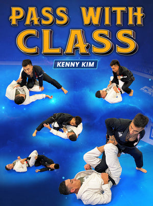 Pass With Class by Kenny Kim - BJJ Fanatics
