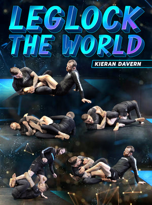 Leglock The World by Kieran Davern - BJJ Fanatics