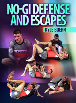 No Gi Defense &Escapes by Kyle Boehm - BJJ Fanatics