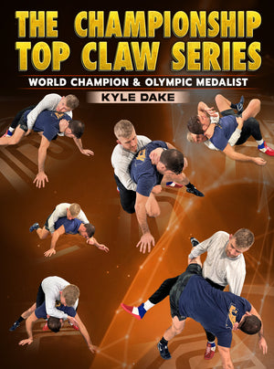 The Championship Top Claw Series by Kyle Dake - BJJ Fanatics