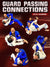 Guard Passing Connections by Kyle Sleeman