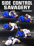 Side Control Savagery by Kyle Sleeman