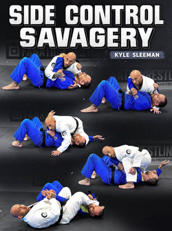 Side Control Savagery by Kyle Sleeman - BJJ Fanatics