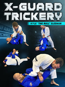 X-Guard Trickery by Kyle Sleeman - BJJ Fanatics