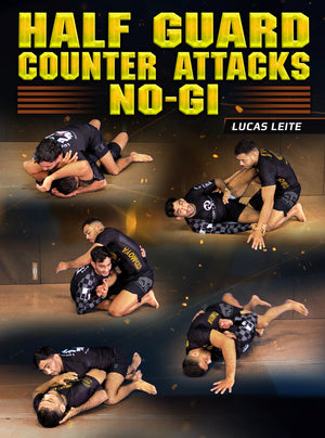 Half Guard Counter Attacks No Gi by Lucas Leite - BJJ Fanatics