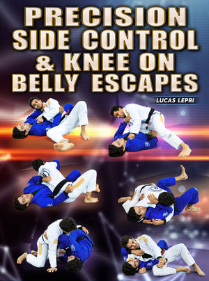Precision Side Control and Knee on Belly Escapes by Lucas Lepri - BJJ Fanatics