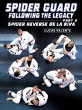 Spider Guard Following The Legacy Part 2: Spider Reverse De La Riva by Lucas Valente