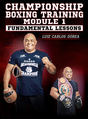 Championship Boxing Training Module 1: Fundamental Lessons by Luiz Carlos Dorea - BJJ Fanatics