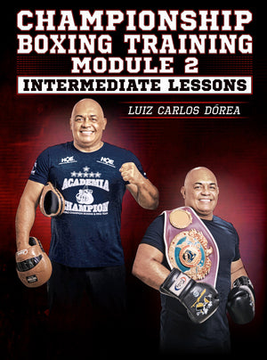 Championship Boxing Training Module 1: Intermediate Lessons by Luiz Carlos Dorea - BJJ Fanatics