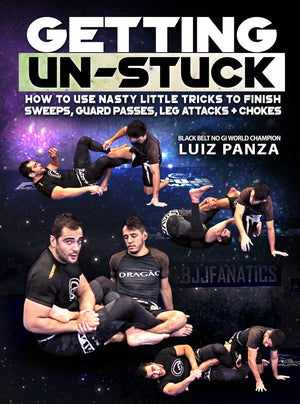 Getting Un-Stuck by Luiz Panza - BJJ Fanatics