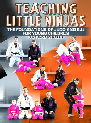 Teaching Little Ninjas by Luke and Amy Harris - BJJ Fanatics