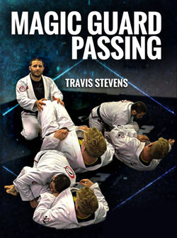 Magic Guard Passing by Travis Stevens - BJJ Fanatics