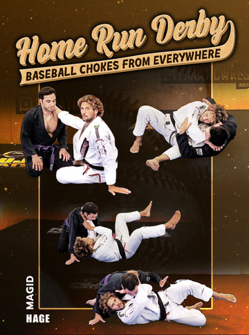Home Run Derby: Baseball Chokes From Everywhere by Magid Hage - BJJ Fanatics