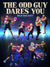 The Odd Guy Dares You by Malik King Scott - BJJ Fanatics