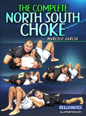 The Complete North South Choke by Marcelo Garcia - BJJ Fanatics
