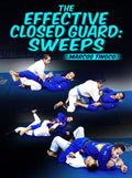 The Effective Closed Guard Sweeps by Marcos Tinoco