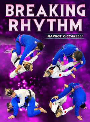 Breaking Rhythm by Margot Ciccarelli - BJJ Fanatics