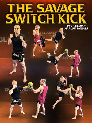 The Savage Switch Kick by Marlon Moraes - BJJ Fanatics
